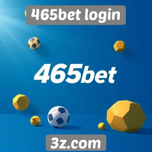 Vantagens do login no site 465bet